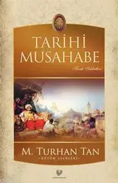 Tarihi Musahabe - M. Turhan Tan