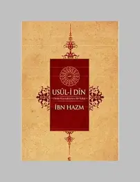 İbn Hazm’ın Usul-i Din Eserine Kısa Bir Bakış