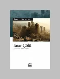 İç Diyalogların Romanı: Tatar Çölü