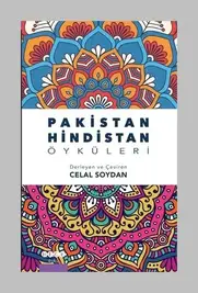 “Pakistan ve Hindistan Öyküleri” Bize Ne Kadar Yakın/Uzak