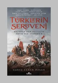 Türklerin Serüvenine Dair Bir Değerlendirme