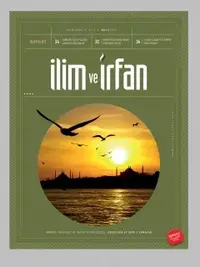 İlim ve İrfan Dergisinin 81. Sayısı Ağır Misafir Ramazan-ı Şerif Dosyasıyla Yayımlandı
