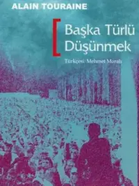 Başka Türlü Düşünmek Üzerine Düşünmek