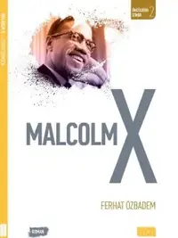 Malcolm X’in Hayatı Roman Oldu