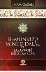 Dalaletten Hidayete; el-Munkizu Mine'd Dalal - İmam Gazzali