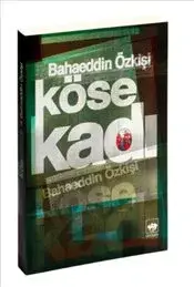 Köse Kadı - Bahaeddin Özkişi