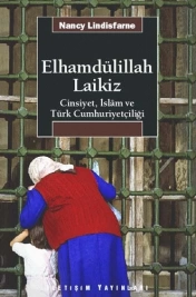 Laik ama Seküler, Müslüman ama Modern: Elhamdülillah Laikiz