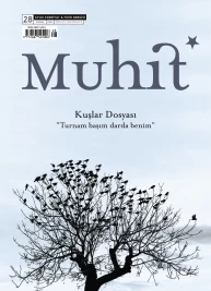Muhit Dergisinin 28. Sayısı Kuşlar Dosyasıyla Yayımlandı