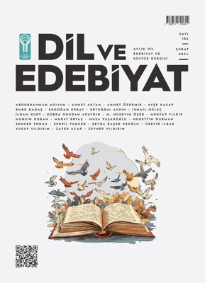 Dil ve Edebiyat Dergisi 2024 Şubat 182. Sayısı Çıktı