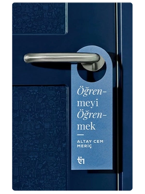 Bilgiye Aralanan Kapı: Öğrenmeyi Öğrenmek