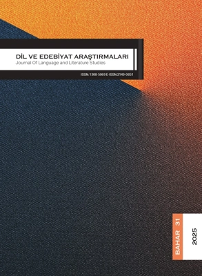 Dil ve Edebiyat Araştırmaları Dergisi’nin 31. Sayısı Yayımlandı (Bahar, 2025)