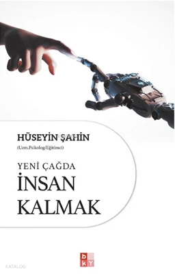 Her Beşer Doğar Ama Kaçı İnsan Olur?