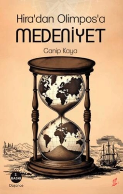 Medeniyetin İnsanlığa Getirdiği İzler