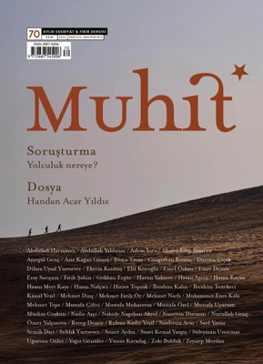 Muhit, Yolculuk Nereye ve Handan Acar Yıldız Dosyasıyla Raflarda