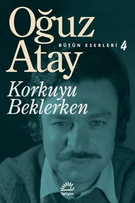 Oğuz Atay - Korkuyu Beklerken