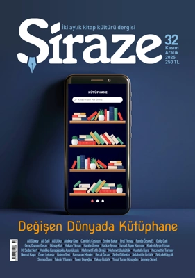 Şiraze Dergisi’nin 32. Sayısı Yayımlandı (Kasım-Aralık, 2025)