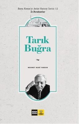 Tarık Buğra Hatıratı: Bir Edebiyat Klasiği